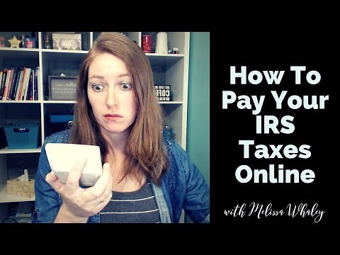 How To Pay your IRS Taxes Online