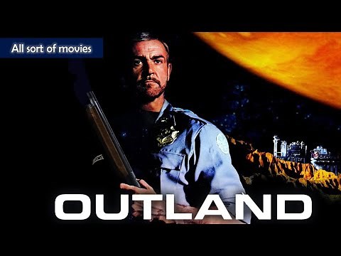 Outland (1981) | Sean Connery at his best in this sci-fi thriller!