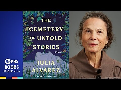 "The Cemetery of Untold Stories" by Julia Alvarez | Readers Club | Ep. 109
