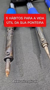 7.2K views · 310 reactions | Quer aumentar a vida útil da sua ponteira de solda? ⚡ Segue esses 5 hábitos essenciais e evite prejuízos! Se curtiu, já deixa o like e me segue para mais dicas de eletrônica! #Eletronica #Soldagem #eletronicaaplicada #fonteschaveadas #inverter | Eletrônica Aplicada | Facebook