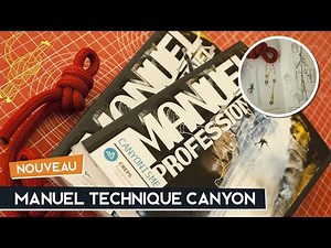 Présentation du Manuel Technique Professionnel de CANYONISME