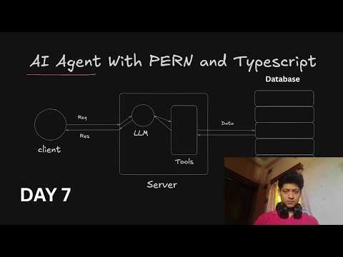 🔴 Day 7 — Building an AI Agent with PERN Stack + TypeScript (Live Coding)