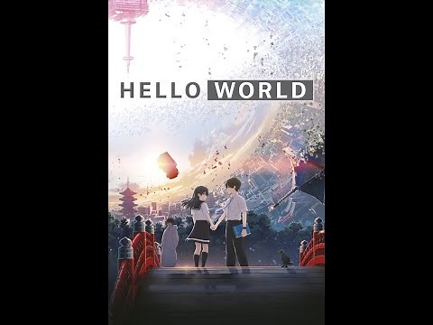 Hello World | Anime Movie | english sub 💕