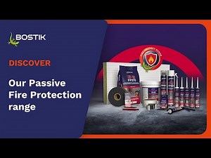 Bostik Fire Protect Range - passive fire protection | Discover | Bostik Construction