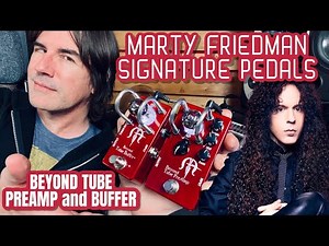 MARTY FRIEDMAN SIGNATURE PEDALS Beyond Tube PREAMP and BUFFER