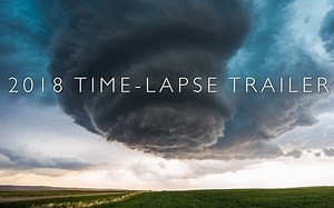 4K超清：超级震撼的风暴延时摄影-2018 Storm Time-lapse Trailer (4K)