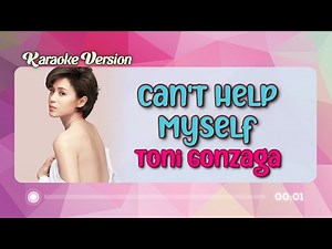 [KARAOKE] CAN'T HELP MYSELF - Toni Gonzaga 🎤🎵