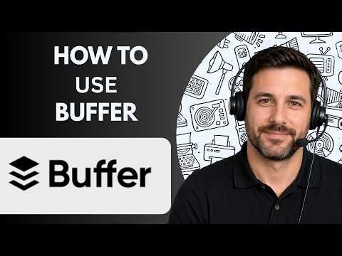 How to Use Buffer Full Guide 2026 | Complete Beginner's Tutorial for Buffer