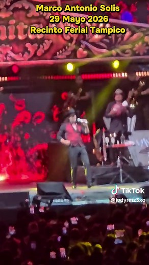 Marco Antonio Solís en Tampico 29 Mayo 2026 — Morenita en vivo