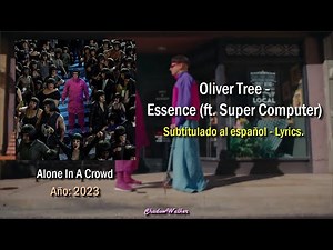 Oliver Tree - Essence (ft. Super Computer) [Music Video] | Sub. español - Lyrics