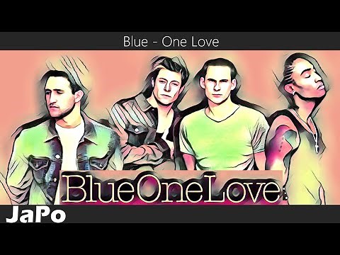 Blue - One Love (Lyrics)