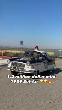 1.2 million dollar mini 1959 Bel-Air 😳😳🔥