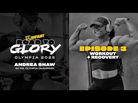 Road to Glory: Olympia 2025 - Andrea Shaw - Ep 3 | Workout & Recovery
