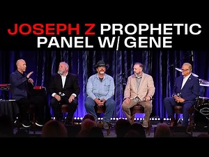 Joseph Z Special Prophetic Panel w/ Gene