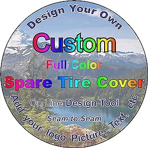 Custom Personalized Spare tire Cover (Select tire Size/Back up Camera Option in MENU) Custom Sized to Any Make/Model