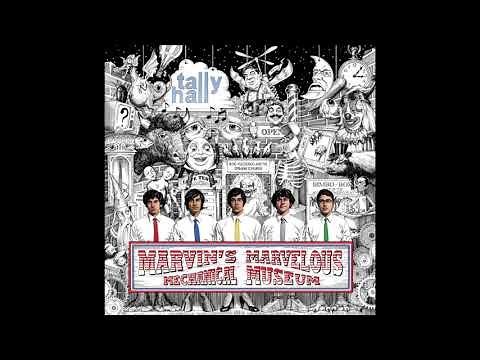 Marvin's Marvellous Mechanical Museum - Full album - Tally Hall