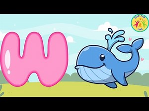 Learn the Letter W | Fun Alphabet Learning for Kids | Kids' Fun Time