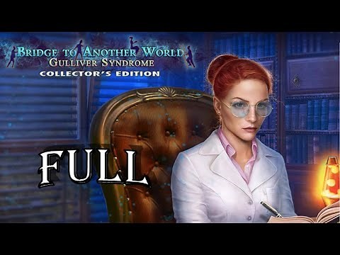 Bridge to Another World 6: Gulliver Syndrome FULL Game Walkthrough - ElenaBionGames
