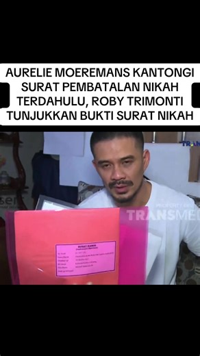 Aurelie Moeremans dan Bukti Surat Nikah Roby Trimonti