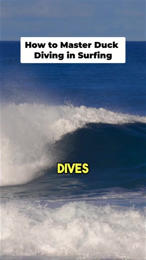 Mastering Duck Diving Techniques for Better Surfing