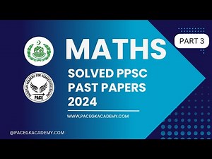 PPSC Past Paper Math 2024 lecture 3, Ppsc Fpsc Math Series