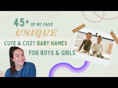 45 Unique, CUTE & COZY Baby Names For Boys & Girls 🍂