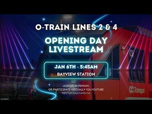 O-Train Lines 2 & 4 Opening Day - Live on the Rails!