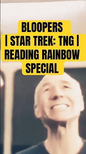 4K | BLOOPERS | STAR TREK: TNG | READING RAINBOW SPECIAL #startrektng #entertainment #levarburton