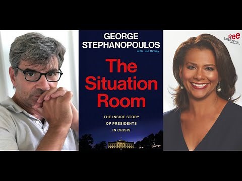 George Stephanopoulos | The Situation Room: The Inside Story of Presidents in Crisis