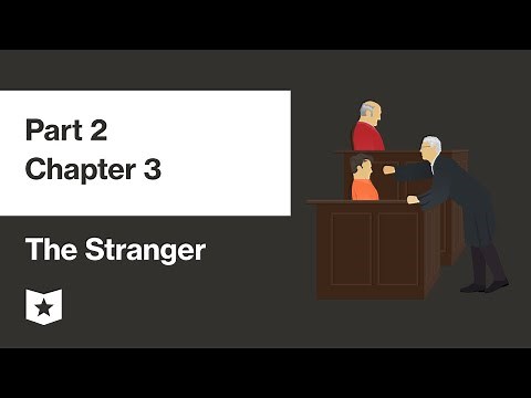 The Stranger by Albert Camus | Part 2, Chapter 3