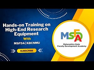 Hands-on Training on High-End Research Equipment | One Week FDP | MSFDA & KBCNMU