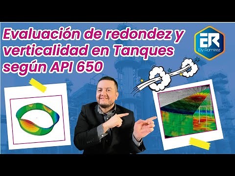 API 650 Evaluacion de redondez y verticalidad en Tanques segun API 650
