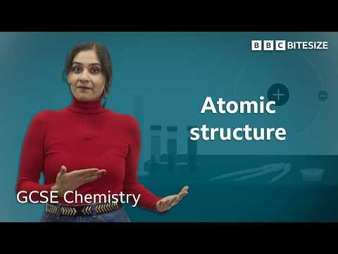 GCSE Chemistry | What is atomic structure?