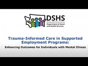 Trauma-Informed Care in Supported Employment: Enhancing Outcomes for Individuals with Mental Illness