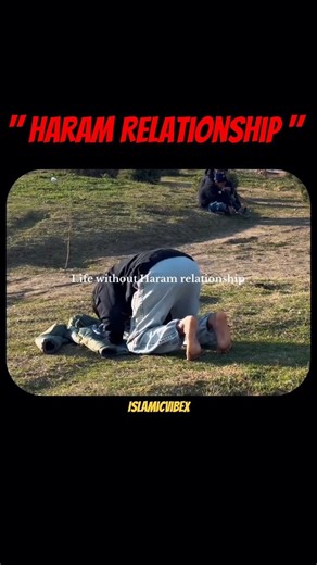 Life without Haram Relationships 😭😫 #haram #relationship #life #islamicvibex #shorts