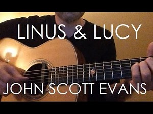 Guitarist Playing Linus and Lucy (Peanuts Theme Song9) | John Scott Evans