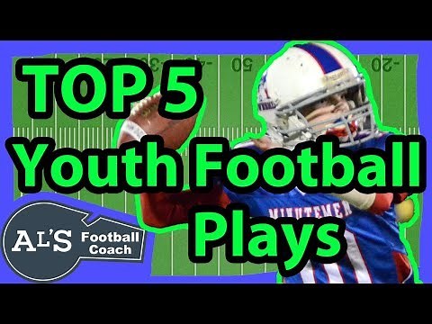 Top 5 Youth Football Plays