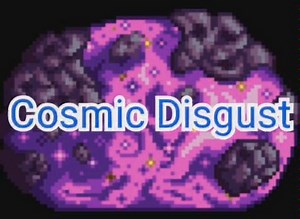 【TR/灾厄】Cosmic Disgust填词翻唱（Astrageldon Slime主题曲）