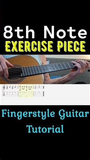 8th Note Exercise Piece | Fingerstyle Guitar Tutorial + TABS & Sheet Music