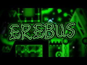 Erebus 100% (Extreme Demon) by Rustam | Geometry Dash 2.11