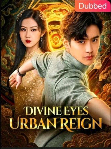 DIVINE EYES URBAN REIGN TAGALOG DUBBED (PART#05)