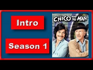 Chico and The Man Intro - Season 1