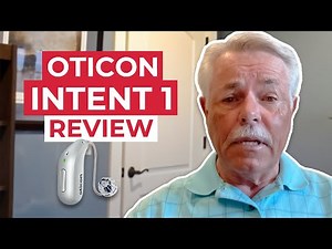 Oticon Intent 1 Review [Bob's Story]