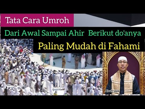 Tata Cara Umroh dari Awal Sampai Ahir Dengan Do'a Yang Paling Mudah Difahami/umroh,wa 0812 99 86 102