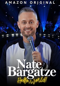 Nate Bargatze: Hello World - streaming online