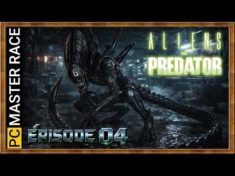 L’Instinct du Xénomorphe - Aliens Vs Predator - Épisode 04