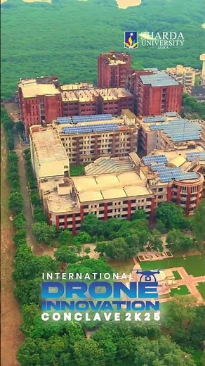 International Drone Innovation Conclave 2K25 | Sharda University Agra | SUA | Drone Conclave