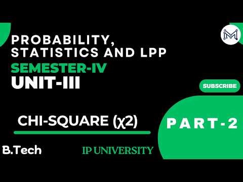 CHI-SQUARE (χ2) | Unit 3 | Sem-4 | B.Tech IP University | Part-2 | Important Q.