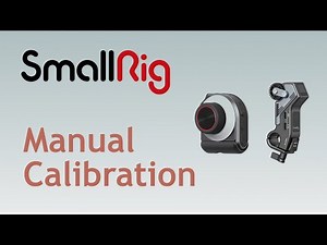 Manually Calibrating the SmallRig MagicFIZ Wireless Follow Focus