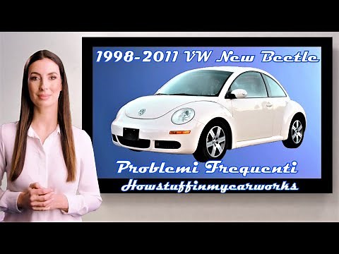 Volkswagen New Beetle dal 1998 al 2011 Problemi, difetti e reclami frequenti e comuni